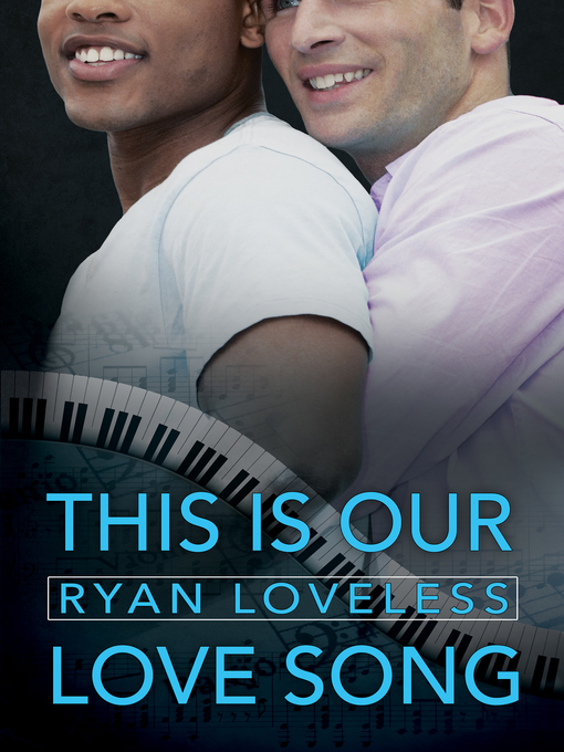 Title details for This Is Our Love Song by Ryan Loveless - Available